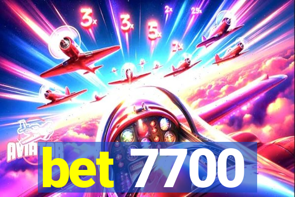 bet 7700